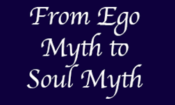 ego myth to soul myth